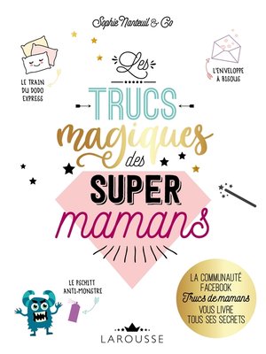 cover image of Les Trucs magiques des super mamans